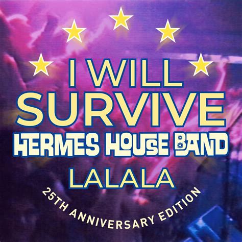 I Will Survive Hermes House Band La La La (Remix Edit)